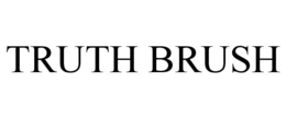 TRUTH BRUSH trademark