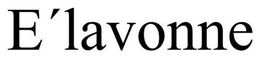 E´LAVONNE trademark