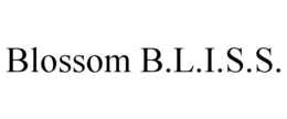 BLOSSOM B.L.I.S.S. trademark