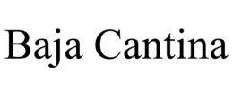 BAJA CANTINA trademark