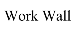WORK WALL trademark