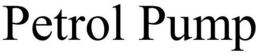 PETROL PUMP trademark