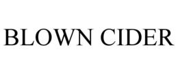 BLOWN CIDER trademark