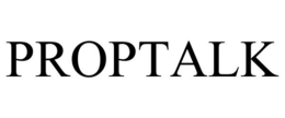 PROPTALK trademark