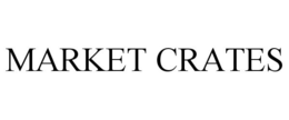 MARKET CRATES trademark