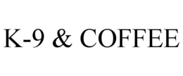 K-9 & COFFEE trademark