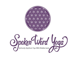 SPOKEN WORD YOGA SPIRITUALLY SIGNIFICANT YOGA WITH CHRISTINE LEWIS trademark