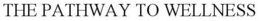 THE PATHWAY TO WELLNESS trademark