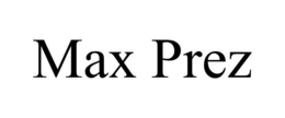 MAX PREZ trademark