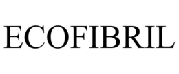ECOFIBRIL trademark