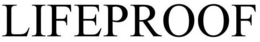 LIFEPROOF trademark