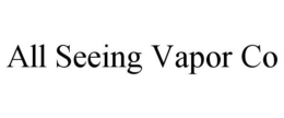 ALL SEEING VAPOR CO trademark