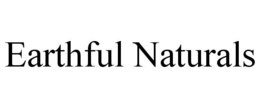 EARTHFUL NATURALS trademark