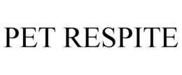 PET RESPITE trademark