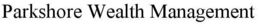 PARKSHORE WEALTH MANAGEMENT trademark