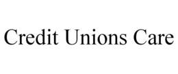 CREDIT UNIONS CARE trademark