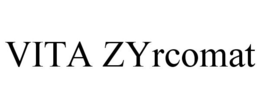 VITA ZYRCOMAT trademark