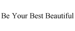 BE YOUR BEST BEAUTIFUL trademark