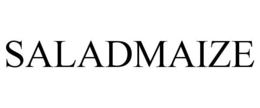 SALADMAIZE trademark