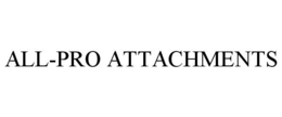 ALL-PRO ATTACHMENTS trademark