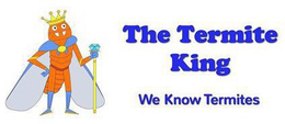 THE TERMITE KING WE KNOW TERMITES trademark