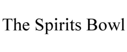 THE SPIRITS BOWL trademark