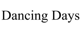 DANCING DAYS trademark