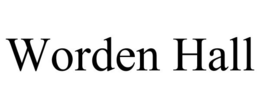 WORDEN HALL trademark