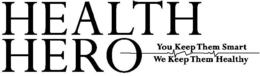 HEALTH HERO YOU KEEP THEM SMART WE KEEP THEM HEALTHY trademark
