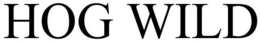 HOG WILD trademark
