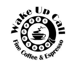 WAKE UP CALL FINE COFFEE & ESPRESSO 1 2 3 4 5 6 7 8 9 0 trademark