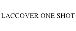 LACCOVER ONE SHOT trademark