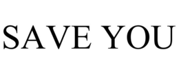 SAVE YOU trademark
