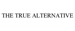 THE TRUE ALTERNATIVE trademark