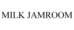MILK JAMROOM trademark