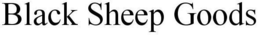 BLACK SHEEP GOODS trademark