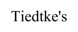 TIEDTKE'S trademark