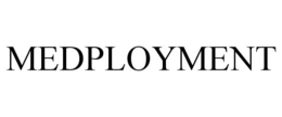 MEDPLOYMENT trademark