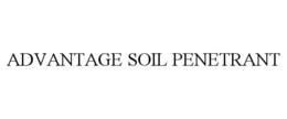 ADVANTAGE SOIL PENETRANT trademark