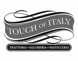 TOUCH OF ITALY TRATTORIA SALUMERIA PASTICCERIA trademark