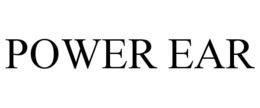 POWER EAR trademark