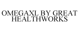 OMEGAXL BY GREAT HEALTHWORKS trademark
