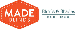 MADE BLINDS BLINDS & SHADES MADE FOR YOU trademark