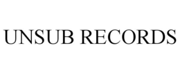 UNSUB RECORDS trademark