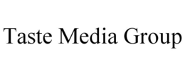 TASTE MEDIA GROUP trademark