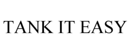 TANK IT EASY trademark