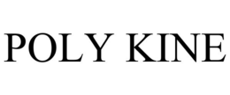 POLY KINE trademark