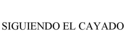 SIGUIENDO EL CAYADO trademark