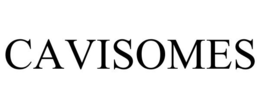 CAVISOMES trademark