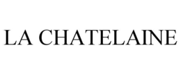 LA CHATELAINE trademark